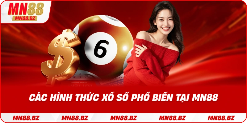 Danh mục các loại xổ số đang có mặt tại MN88