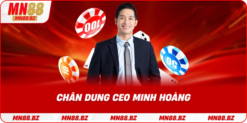 Hình ảnh và hành trình sự nghiệp của người đứng đầu MN88